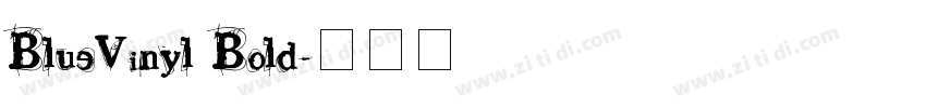 BlueVinyl Bold字体转换